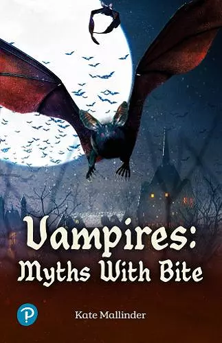 Rapid Plus Stages 10-12 10.7 Vampires: Myths with Bite cover