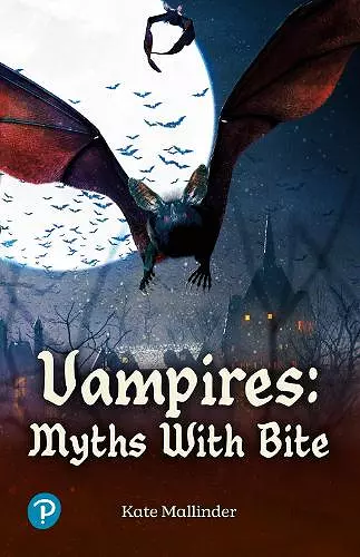 Rapid Plus Stages 10-12 10.7 Vampires: Myths with Bite cover