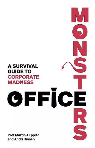 Office Monsters: A survival guide to corporate madness cover