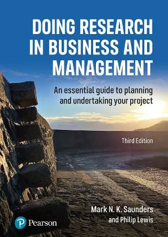 Doing Research in Business and Management: An essential guide to planning and undertaking your project cover