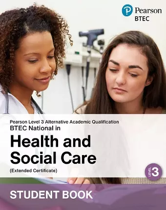 L3 AAQ BTEC National 2025 Health and Social Care Ext Cert Student Book (Print) cover