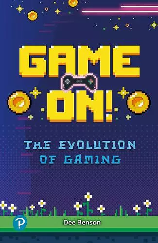 Rapid Plus Stages 10-12 10.8 Game On! The Evolution of Gaming cover