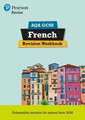 Pearson Revise AQA GCSE French: Revision Workbook - for 2026 and 2027 exams (new specification) cover