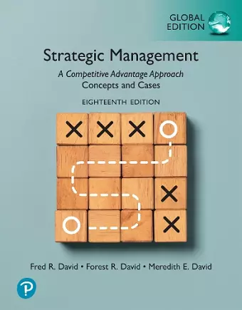Strategic Management: A Competitive Advantage Approach, Concepts and Cases, Global Edition cover