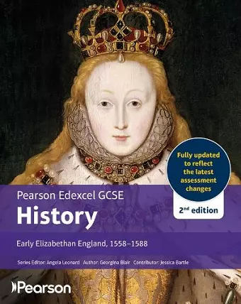 Edexcel GCSE (9-1) History Early Elizabethan England, 1558-1588 2nd edition cover