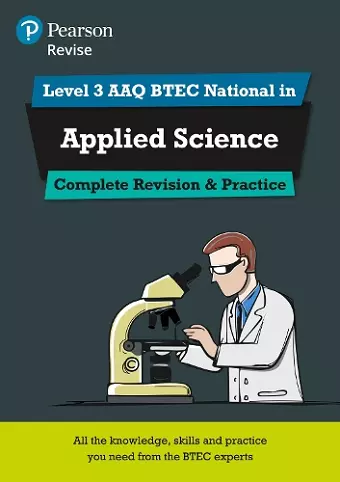 Pearson Revise Level 3 AAQ BTEC National in Applied Science Complete Revision and Practice cover