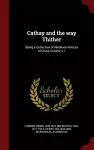 Cathay and the Way Thither cover