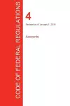 CFR 4, Accounts, January 01, 2016 (Volume 1 of 1) cover