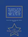 The history of the rebellion and civil wars in England, begun in the year 1641, etc Vol. III. - War College Series cover