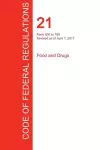 CFR 21, Parts 600 to 799, Food and Drugs, April 01, 2017 (Volume 7 of 9) cover