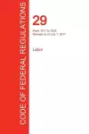 CFR 29, Parts 1911 to 1925, Labor, July 01, 2017 (Volume 7 of 9) cover
