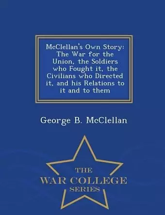 McClellan's Own Story cover