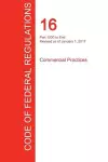 CFR 16, Part 1000 to End, Commercial Practices, January 01, 2017 (Volume 2 of 2) cover