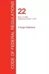 CFR 22, Parts 1 to 299, Foreign Relations, April 01, 2017 (Volume 1 of 2) cover