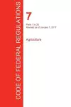 CFR 7, Parts 1 to 26, Agriculture, January 01, 2017 (Volume 1 of 15) cover