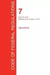 CFR 7, Parts 27 to 52, Agriculture, January 01, 2017 (Volume 2 of 15) cover