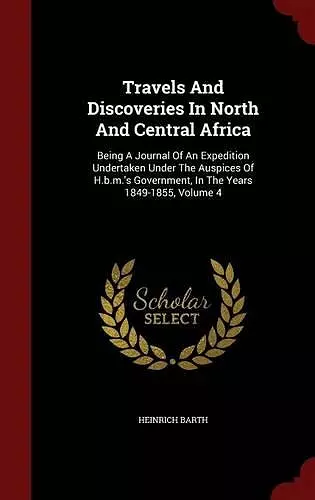 Travels and Discoveries in North and Central Africa cover