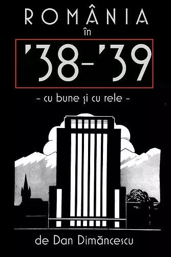 ROMÂNIA în '38-39 cover