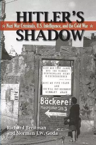 Hitler's Shadow: Nazi War Criminals, U.S. Intelligence, and the Cold War cover