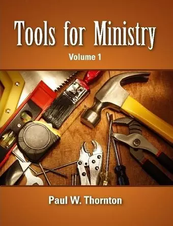 Tools for Ministry - Volume 1 cover