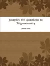 Joseph's 487 Questions to Trigonometry cover