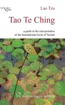 Tao Te Ching: a Guide to the Interpretation of the Foundational Book of Taoism cover