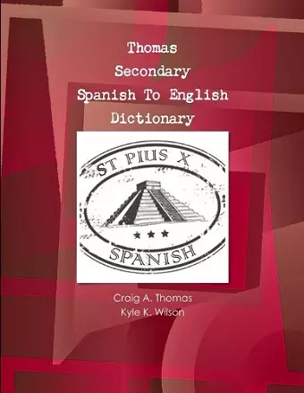 Thomas Secondary Spanish To English Dictionary cover