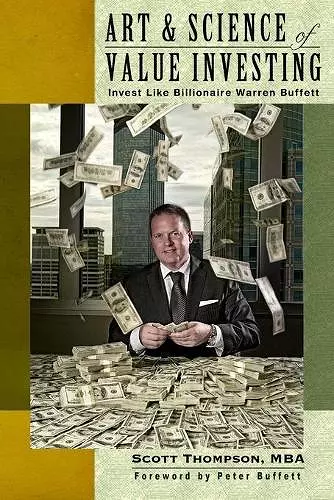 ART & SCIENCE of Value Investing: Invest Like Billionaire Warren Buffett cover