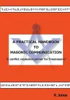 A Practical Handbook to Masonic Communication cover