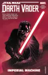 Star Wars: Darth Vader: Dark Lord of the Sith Vol. 1 - Imperial Machine cover