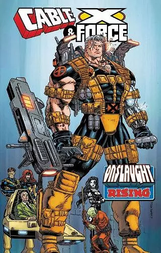 Cable & X-Force: Onslaught Rising cover