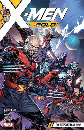 X-Men Gold Vol. 4: The Negative Zone War cover