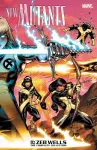 New Mutants by Zeb Wells: The Complete Collection cover