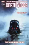 Star Wars: Darth Vader: Dark Lord of the Sith Vol. 3 - The Burning Seas cover