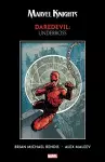 MARVEL KNIGHTS: Daredevil By Bendis & Maleev - Underboss cover