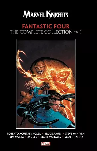 Marvel Knights Fantastic Four by Aguirre-Sacasa, McNiven & Muniz: The Complete Collection Vol. 1 cover