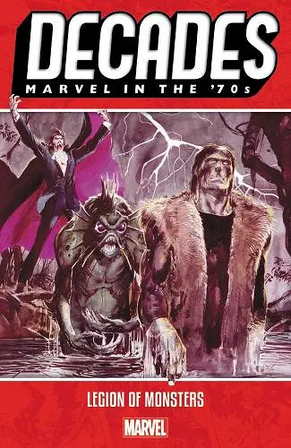 Decades: Marvel in the 70s - Legion of Monsters cover