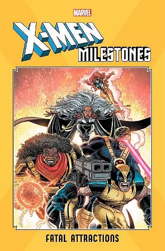 X-Men Milestones: Fatal Attractions cover