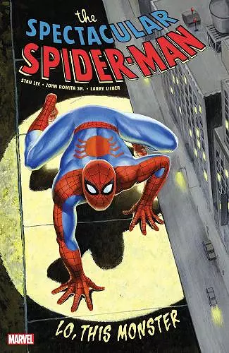 Spectacular Spider-Man: Lo, This Monster cover