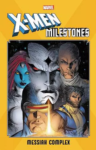 X-Men Milestones: Messiah Complex cover