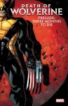 Death Of Wolverine Prelude: Three Months To Die cover