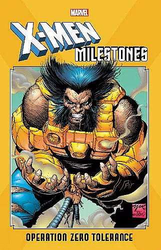 X-men Milestones: Operation Zero Tolerance cover