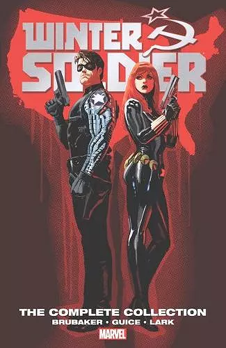 Winter Soldier By Ed Brubaker: The Complete Collection cover