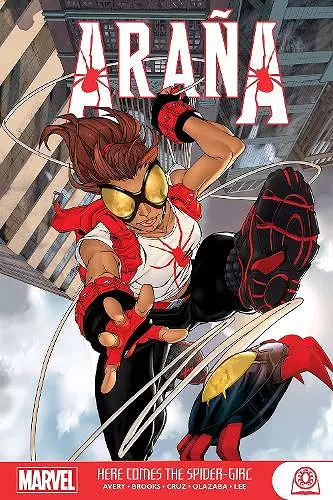 Arana: Here Comes the Spider-Girl cover