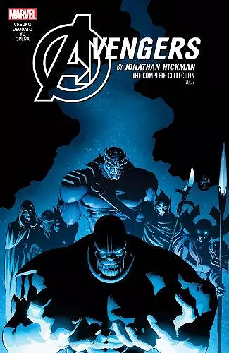 Avengers by Jonathan Hickman: The Complete Collection Vol. 3 cover