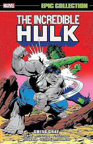 Incredible Hulk Epic Collection: Going Gray cover