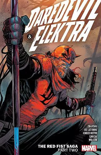 Daredevil & Elektra By Chip Zdarsky Vol. 2: The Red Fist Saga Part Two cover