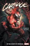 Carnage Vol. 1: In the Court of Crimson cover