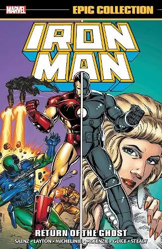 Iron Man Epic Collection: Return Of The Ghost cover