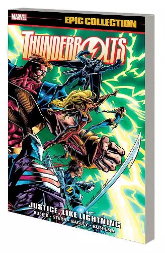 Thunderbolts Epic Collection: Justice, Like Lightning cover